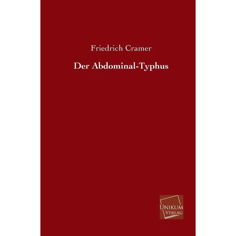 Der Abdominal-Typhus