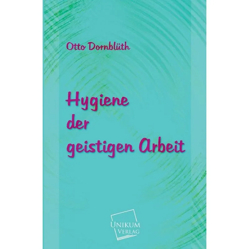 Hygiene Der Geistigen Arbeit