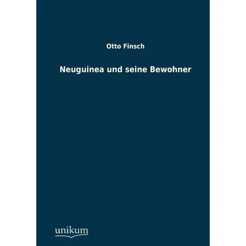 Neuguinea Und Seine Bewohner