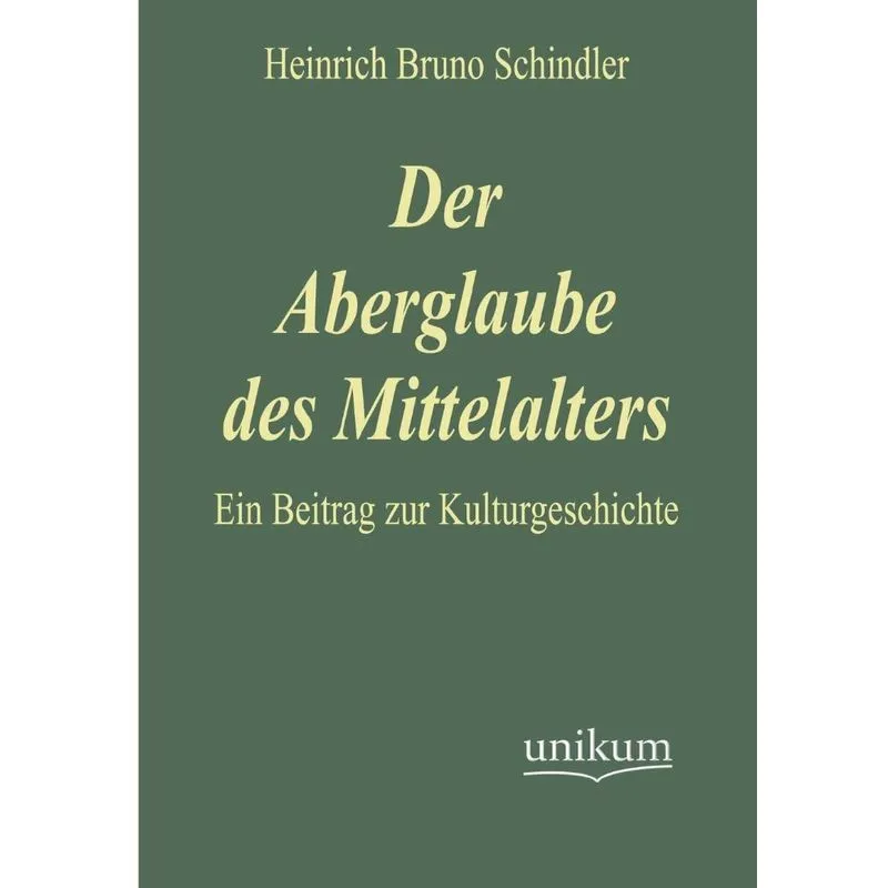 Der Aberglaube Des Mittelalters