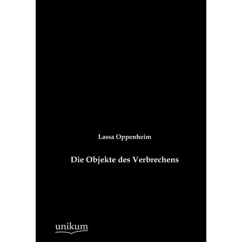 Die Objekte des Verbrechens