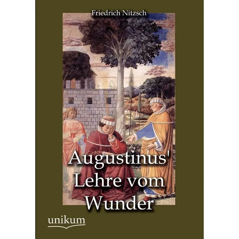 Augustinus Lehre vom Wunder