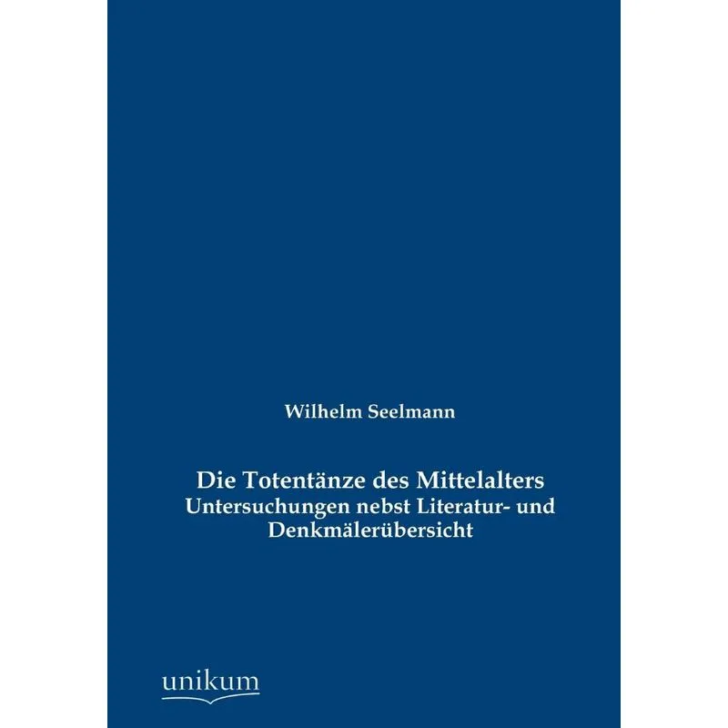 Die Totentänze des Mittelalters