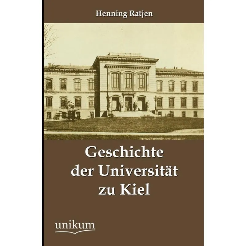 Geschichte Der Universität Zu Kiel