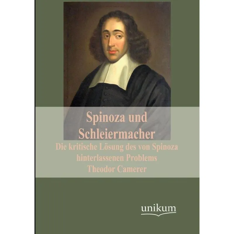Spinoza und Schleiermacher