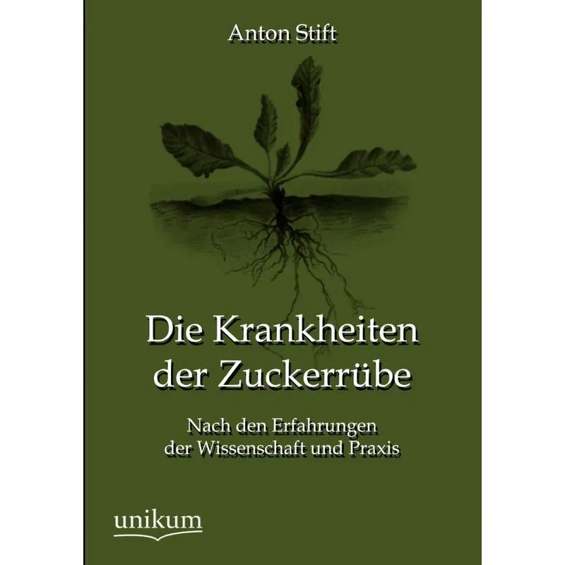 Die Krankheiten der Zuckerrübe