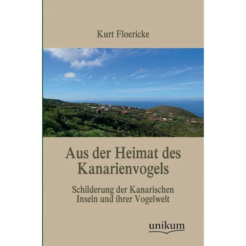 Aus Der Heimat Des Kanarienvogels