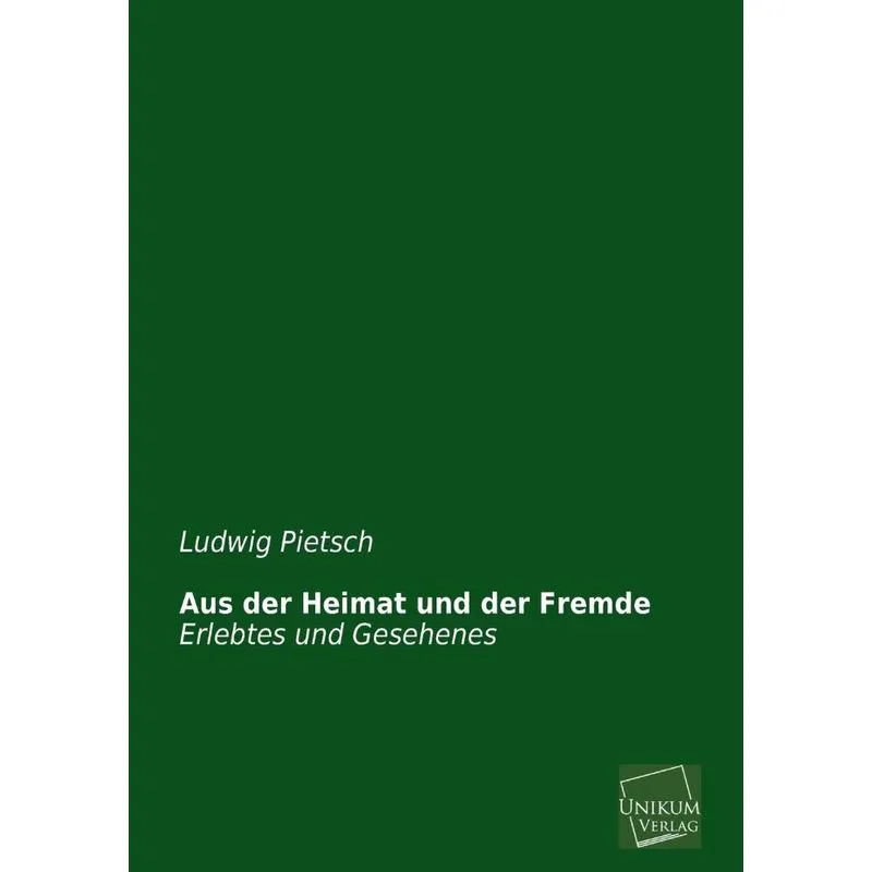 Aus Der Heimat Und Der Fremde