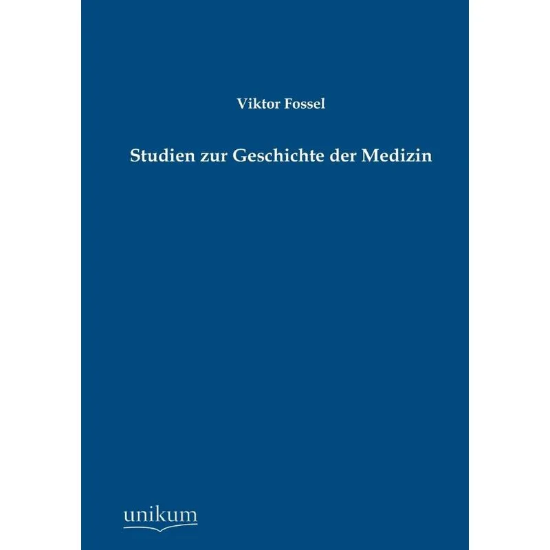 Studien Zur Geschichte Der Medizin