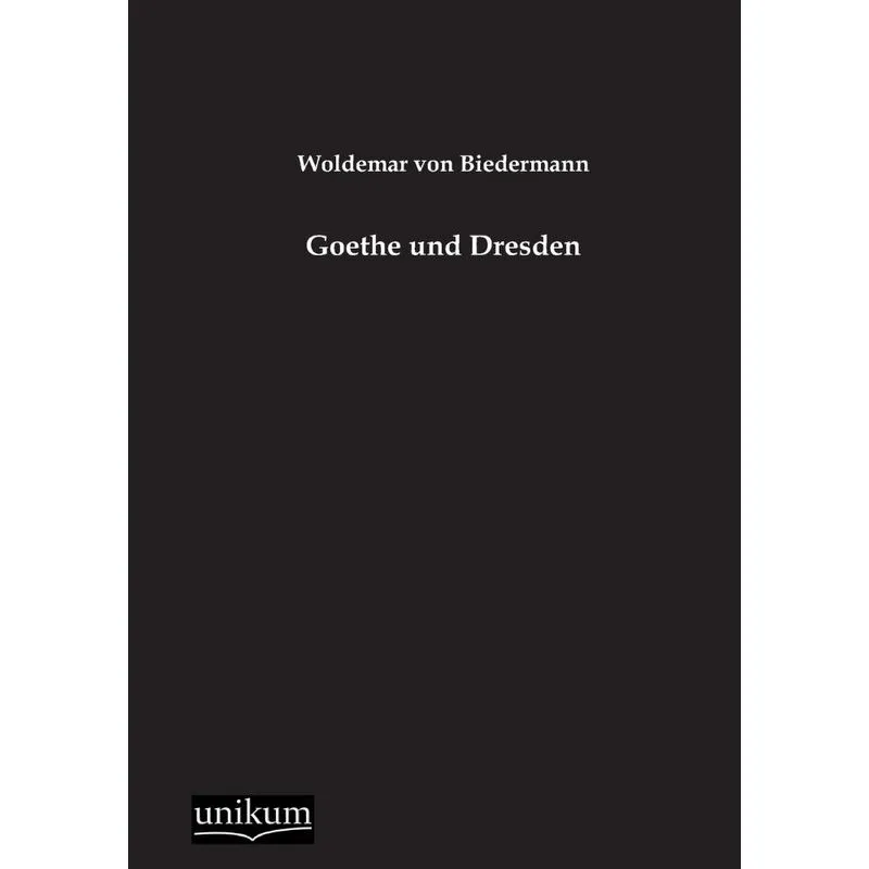 Goethe Und Dresden