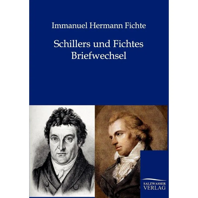 Schillers und Fichtes Briefwechsel