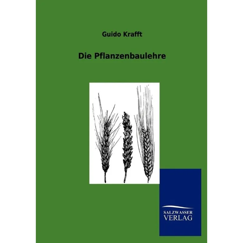 Die Pflanzenbaulehre