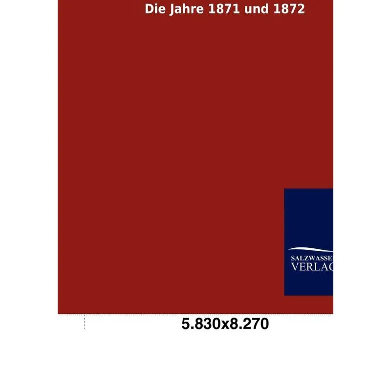 Die Jahre 1871 Und 1872