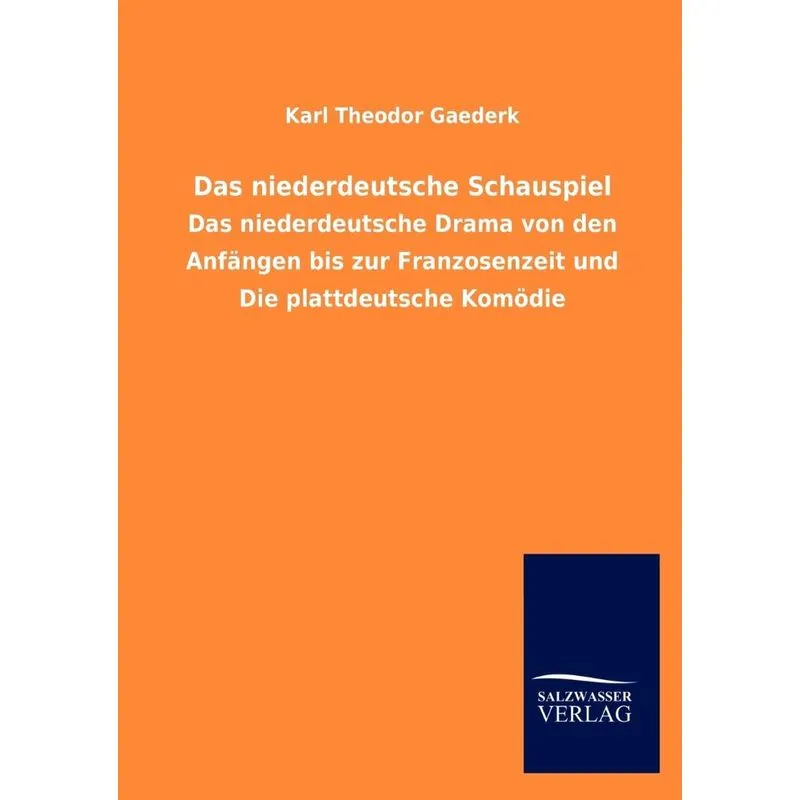 Das niederdeutsche Schauspiel