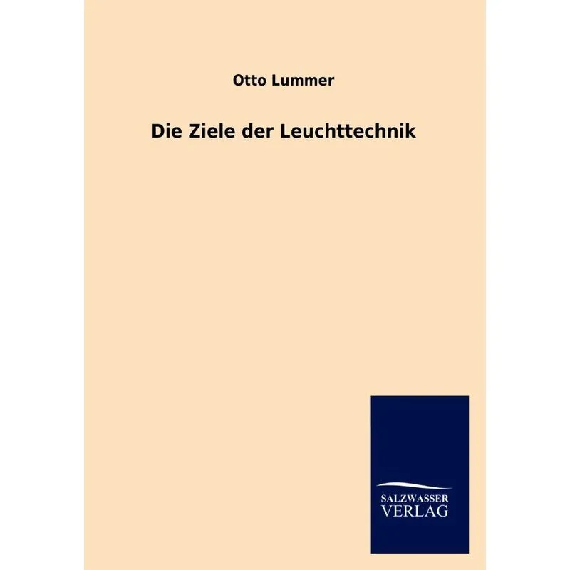 Die Ziele der Leuchttechnik