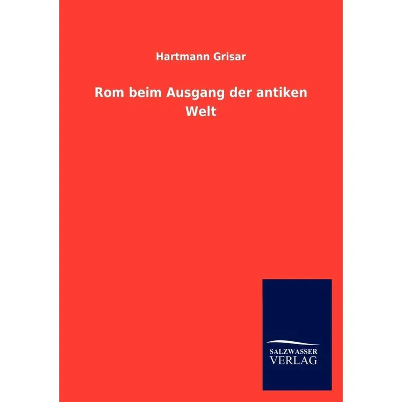 Rom beim Ausgang der antiken Welt