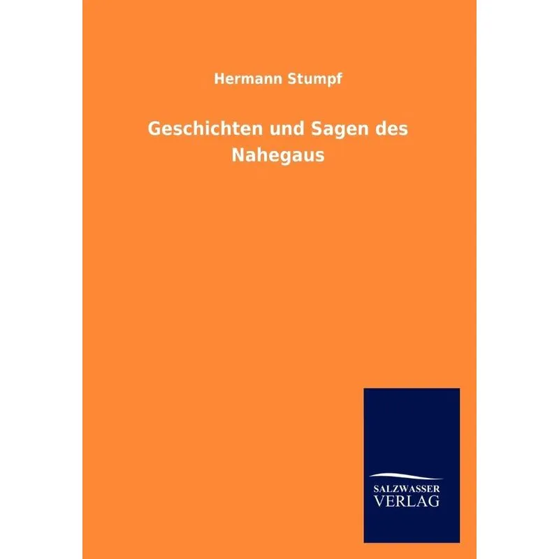 Geschichten Und Sagen Des Nahegaus
