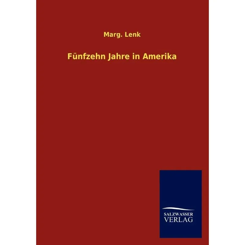 Fünfzehn Jahre in Amerika