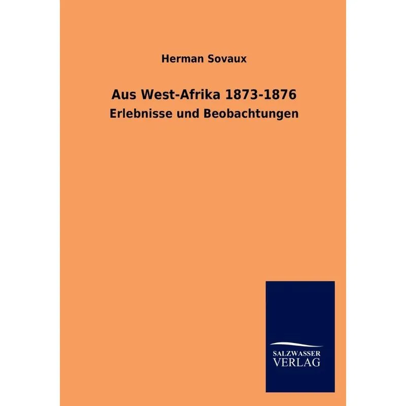 Aus West-Afrika 1873-1876