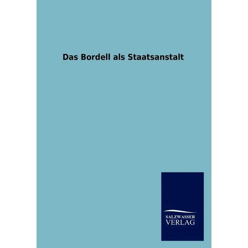 Das Bordell als Staatsanstalt