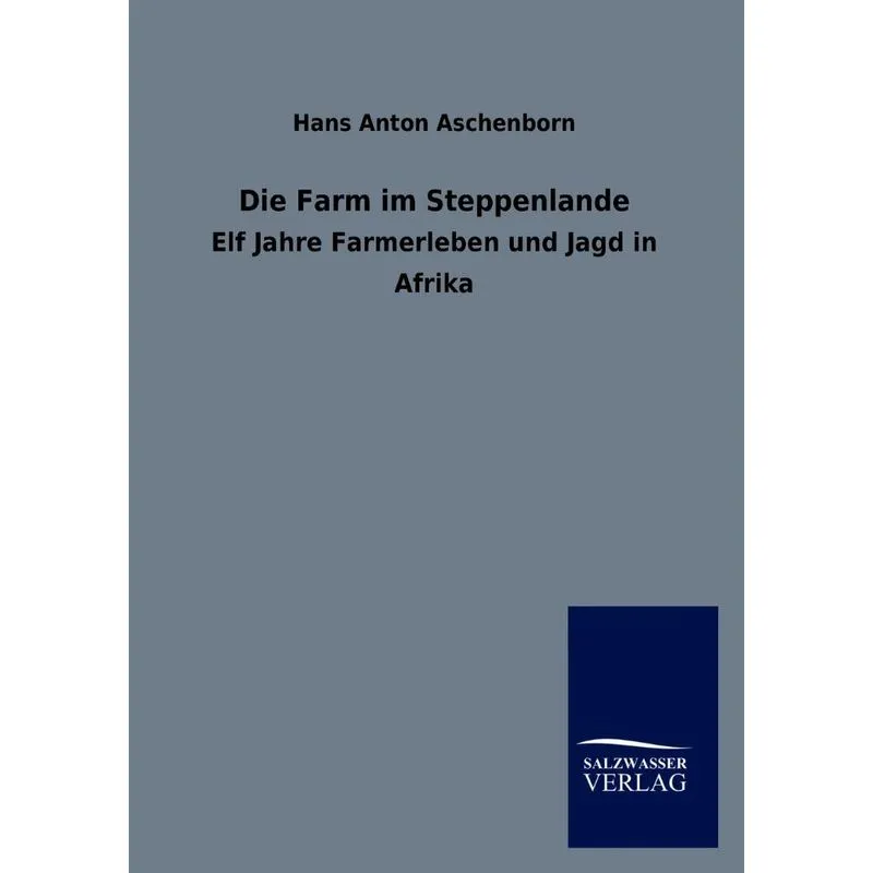Die Farm im Steppenlande