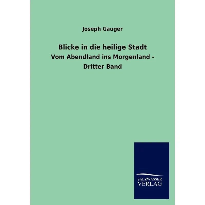 Blicke in die heilige Stadt