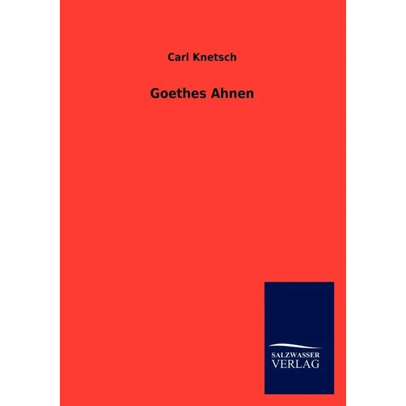 Goethes Ahnen