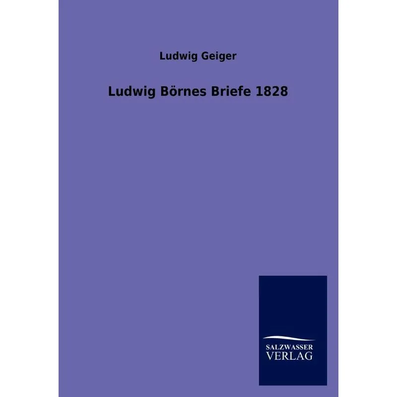 Ludwig Börnes Briefe 1828