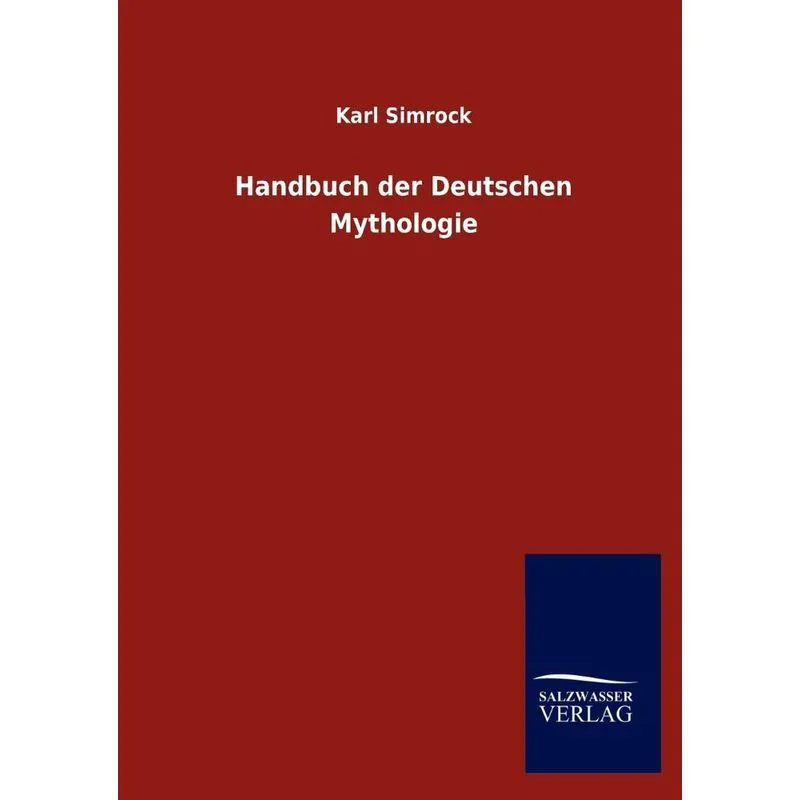 Handbuch Der Deutschen Mythologie
