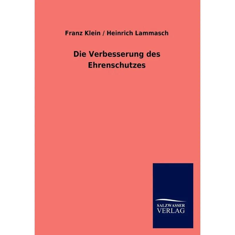 Die Verbesserung des Ehrenschutzes
