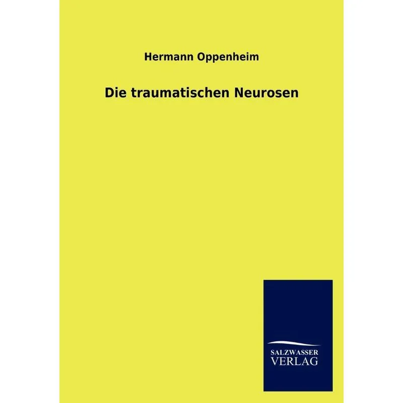 Die Traumatischen Neurosen