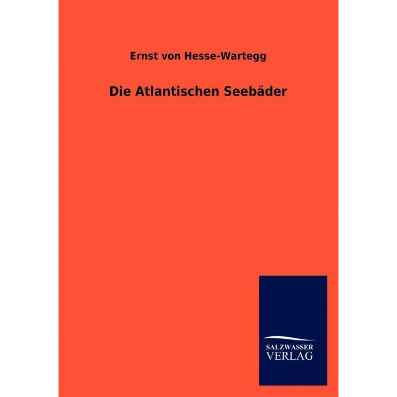 Die Atlantischen Seebäder