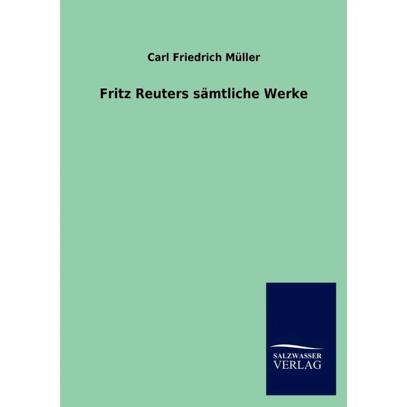 Fritz Reuters S Mtliche Werke