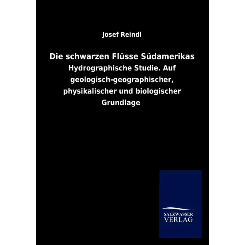 Die Schwarzen Flüsse Südamerikas