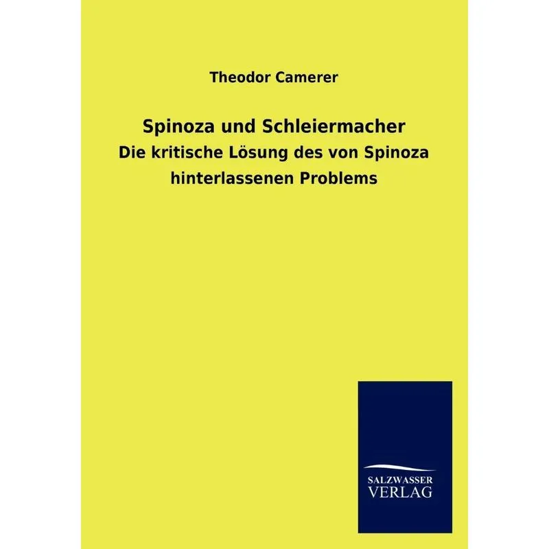 Spinoza und Schleiermacher