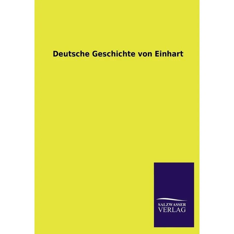 Deutsche Geschichte Von Einhart