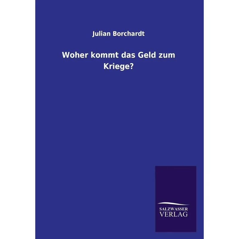 Woher kommt das Geld zum Kriege?
