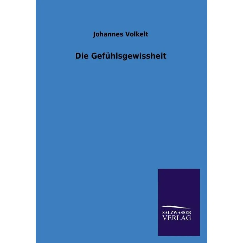 Die Gefühlsgewissheit