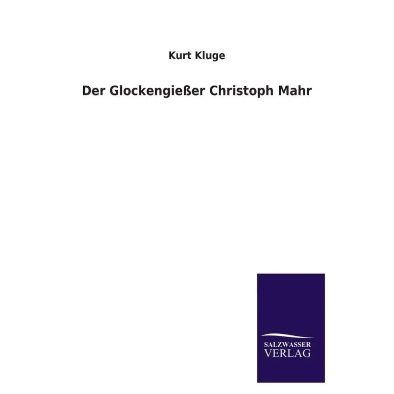 Der Glockengiesser Christoph Mahr