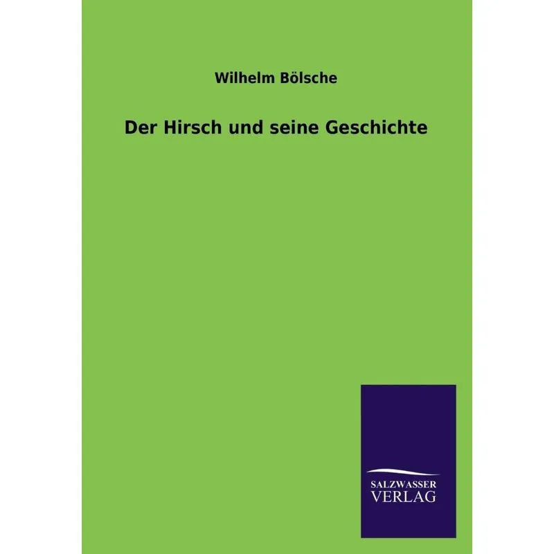 Der Hirsch und seine Geschichte