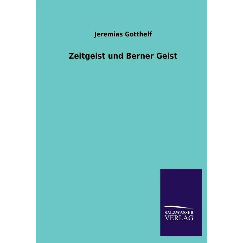 Zeitgeist Und Berner Geist