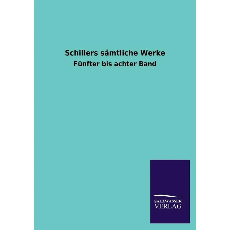 Schillers Samtliche Werke