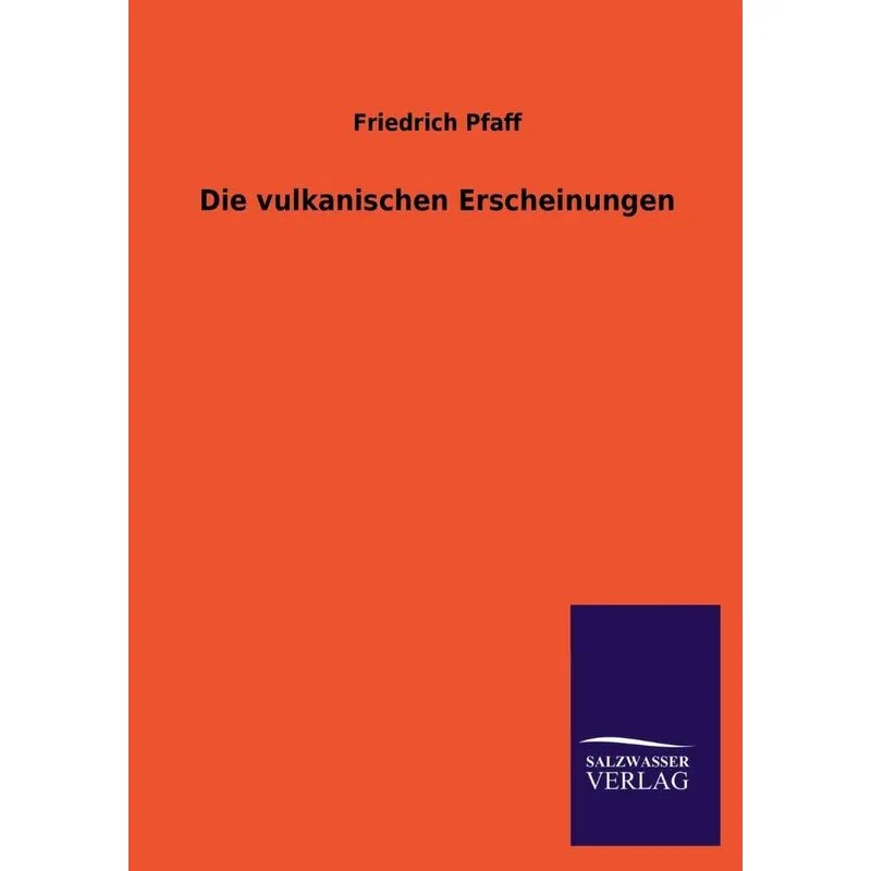 Die Vulkanischen Erscheinungen