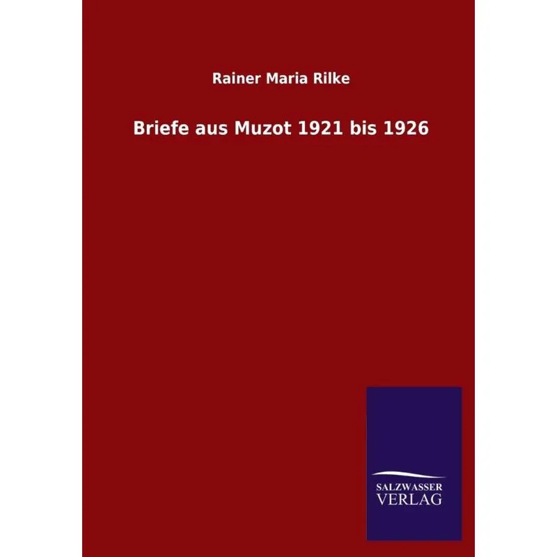 Briefe aus Muzot 1921 bis 1926