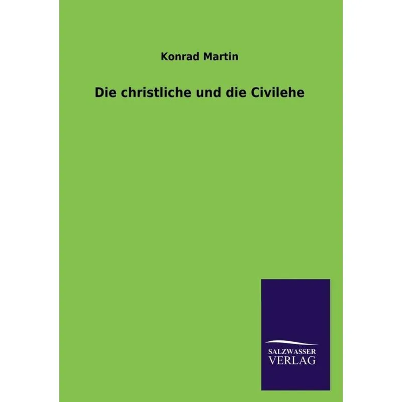 Die christliche und die Civilehe