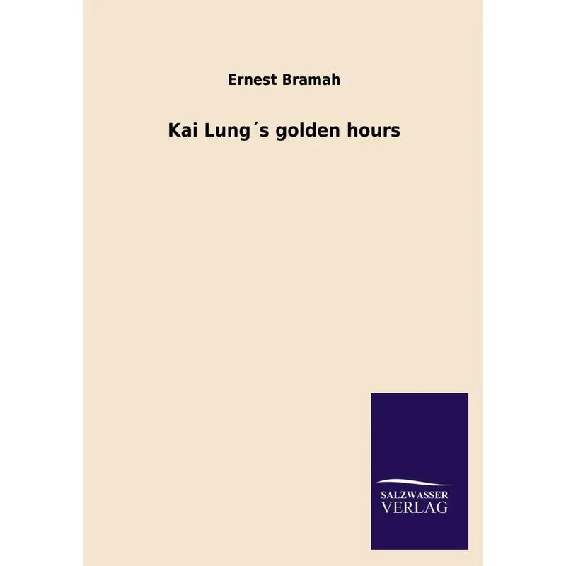 Kai Lung´s Golden Hours
