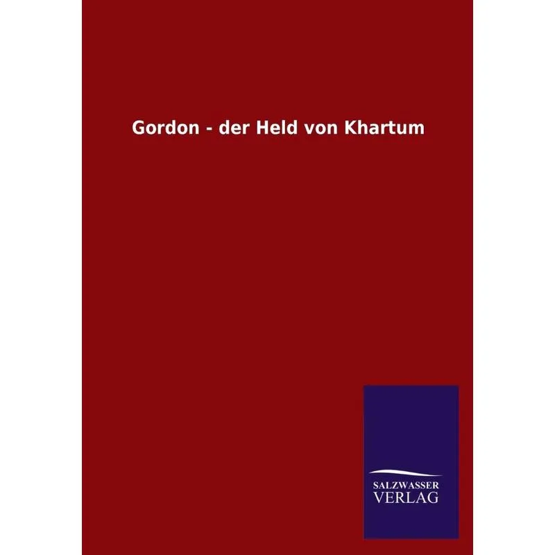 Gordon - Der Held Von Khartum