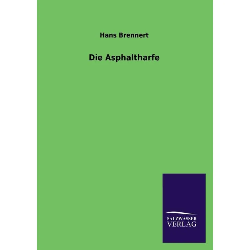 Die Asphaltharfe