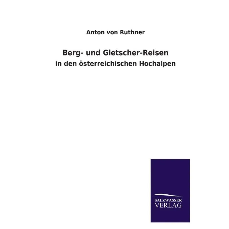 Berg- Und Gletscher-reisen