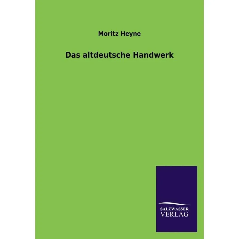 Das altdeutsche Handwerk